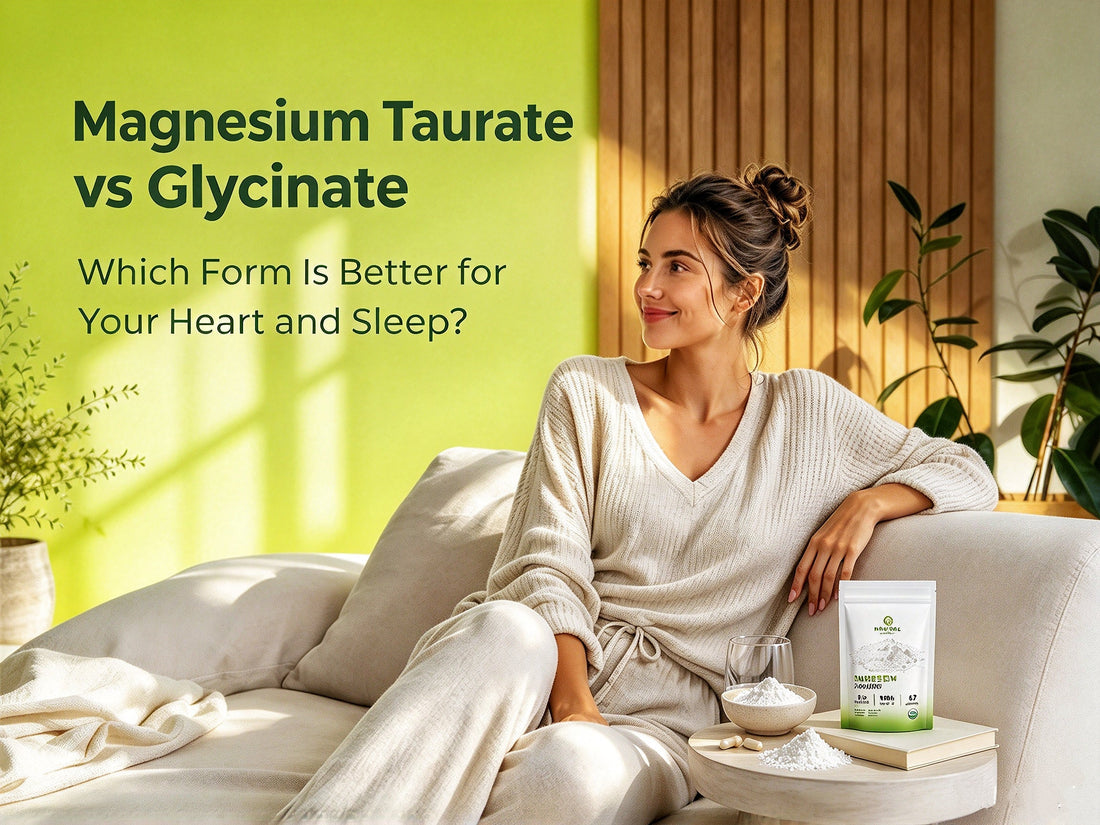 Magnesium Taurate vs Glycinate: Heart Health, Sleep Support & Supplement Guide